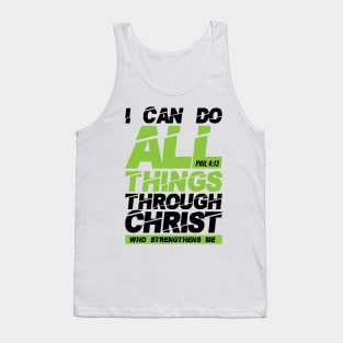 I can do all things through Christ, Philippians 4:13 bible verse Tank Top